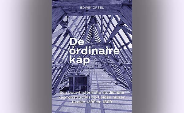 De ordinaire kap - Een bouwhistorische studie