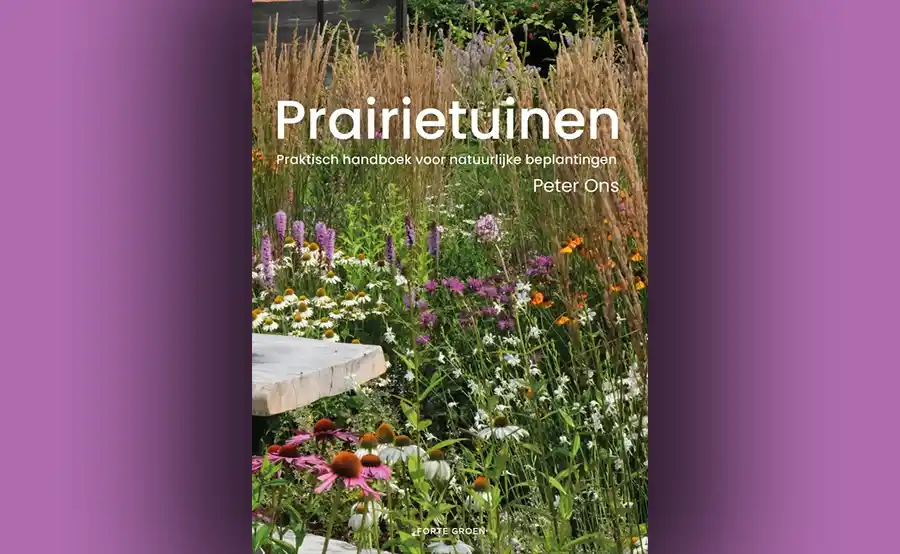 Boekentip: Prairietuinen - Praktisch handboek voor natuurlijke beplantingen