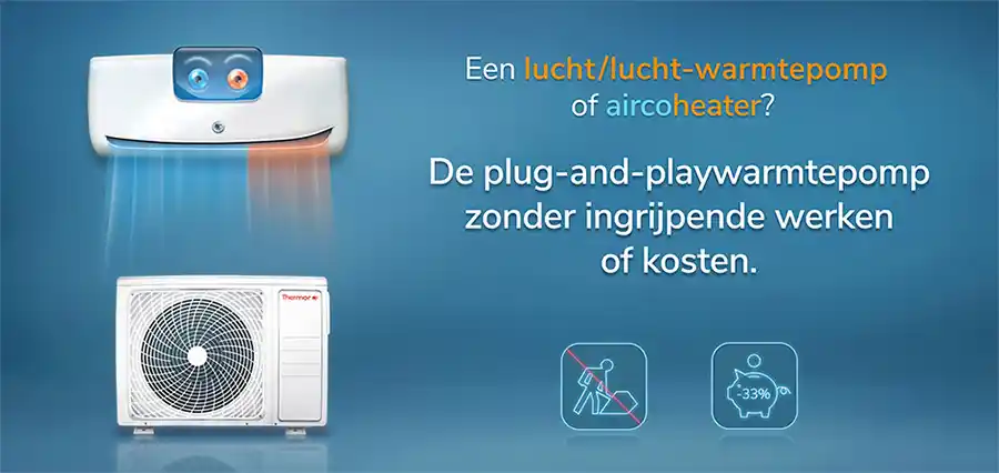 Besparen op verwarming en koeling zonder ingrijpende werken of kosten? Denk aan een lucht/lucht-warmtepomp!