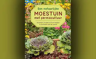 Boekentip: Een natuurlijke moestuin met permacultuur